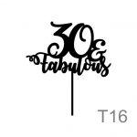Cake topper " 30 & Fabulous"
