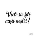 Stiker balon "Vreti sa fiti nasii nostri?"