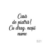 Stiker balon "Casa de piatra cu drag nasii "